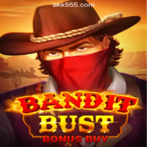 BanditBustBonusBuy: A Thrilling Slot Adventure at AK-555.com Oficial Slots Brasil #1