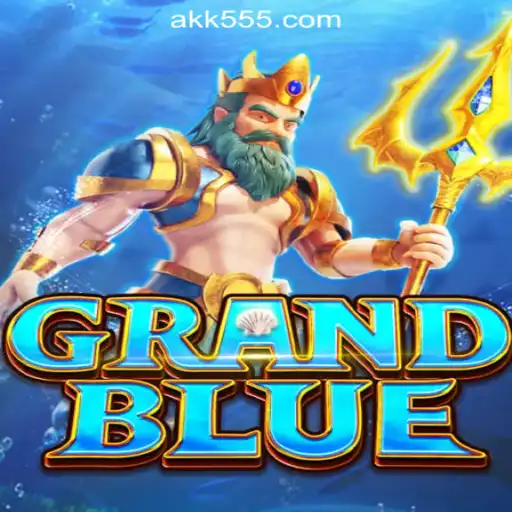 Discover the Exciting World of GRANDBLUE and AK-555.com Oficial Slots Brasil